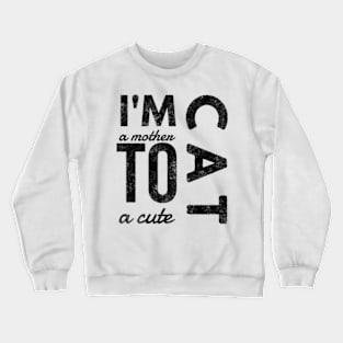 Cat Mom Crewneck Sweatshirt